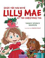 SEIZE THE DAY WITH LILLY MAE AT THE CHRISTMAS TEA