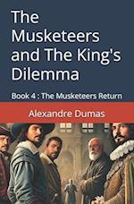 The Musketeers and The King's Dilemma