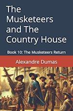 The Musketeers and The Country House