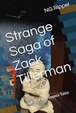 Strange Saga of Zack Tillerman