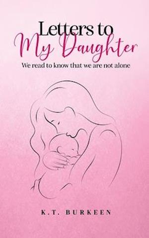 Letters to My Daughter