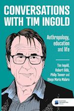 Conversations with Tim Ingold