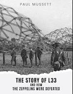 The Story of L33 and How the Zeppelins Were Defeated