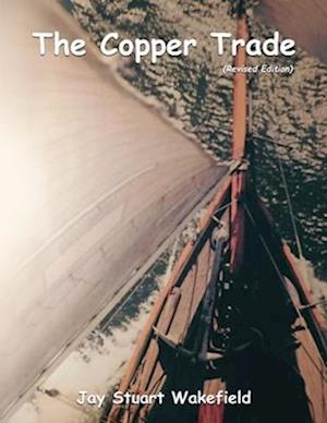 The Copper Trade (Revised Edition)