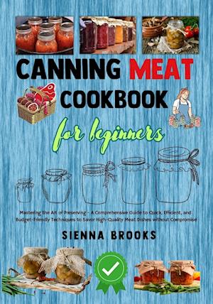 Canning Meat Cookbook for Beginners