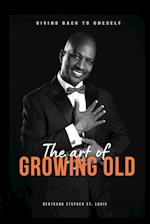 The Art of Growing Old