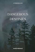 Dangerous Destinies