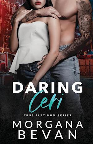 Daring Ceri: A Second Chance Rock Star Romance