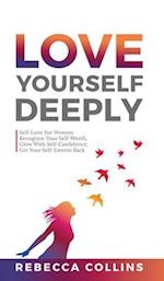 Love Yourself Deeply 