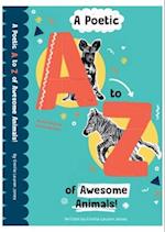 A Poetic A-Z of Awesome Animals!