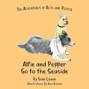 Alfie and Pepper Go to the Seaside