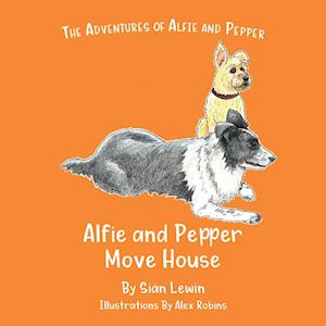 Alfie and Pepper Move House