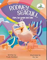 Rodney Seagull - Chips, Ice cream and Cake 
