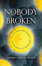 Nobody is Broken