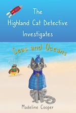 The Highland Cat Detective Investigates Seas and Oceans 