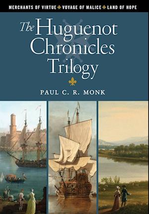 The Huguenot Chronicles Trilogy