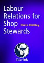 Labour Relations for Shop Stewards