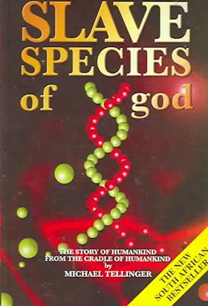 Slave Species of God