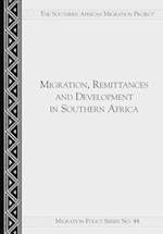 Migration, Remittances and Development in Southern Africa