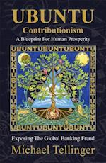 Ubuntu Contributionism - A Blueprint for Human Prosperity