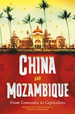 China and Mozambique: From Comrades to Capitalists