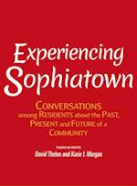 Experiencing Sophiatown: Conversations among Residents about the Past, Present and Future of a Community