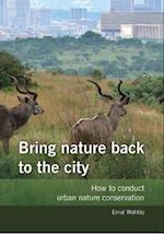 Bring nature back to the city