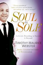 Soul to Sole: Authentic Branding, to Success & Beyond