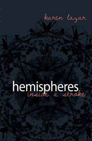 Hemispheres. Inside a Stroke