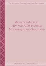 Migration-Induced HIV and AIDS in Rural Mozambique and Swaziland