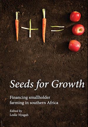 Seeds for Growth. Financing Smallholder Farming in Southern Africa