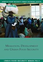 Migration, Development and Urban Food Security