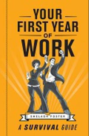 Your First Year of Work