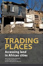 Trading Places. Accessing Land in African Cities