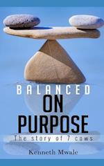 Balanced on Purpose