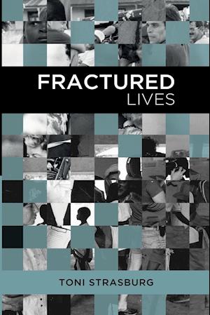 Fractured Lives