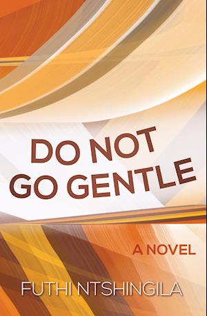 Do Not So Gentle