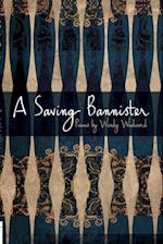 A Saving Bannister