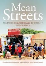 Mean Streets. Migration, Xenophobia and Informality in South Africa