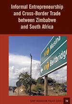 Informal Entrepreneurship and Cross-Border Trade between Zimbabwe and South Africa