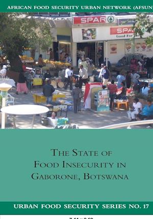 The State of Food Insecurity in Gaborone, Botswana