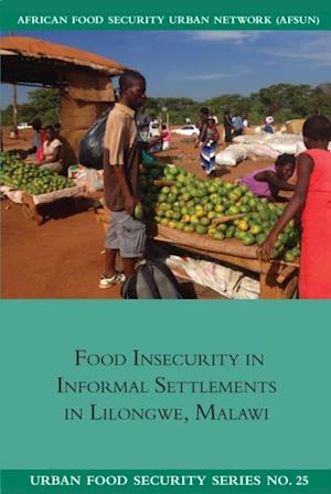 Food Insecurity in Informal Settlements in Lilongwe Malawi