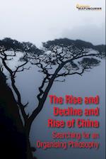 The Rise and Decline and Rise of China