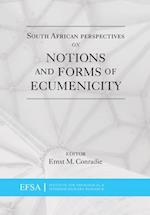 South African Perspectives on Notions and Forms of Ecumenicity 