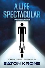 A Life Spectacular: A LightSide Novel 