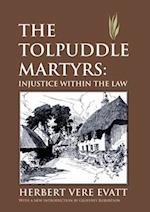 The Tolpuddle Martyrs: Injustice Within the Law 