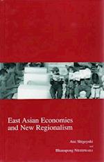 East Asian Economies and New Regionalism