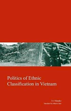 Politics of Ethnic Classification in Vietnam