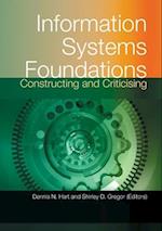 Information Systems Foundations: Constructing and Criticising 