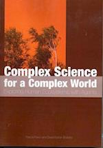 Complex Science for a Complex World: Exploring Human Ecosystems with Agents 